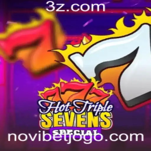 Explorando o Jogo HotTripleSevensSpecial na Novibet