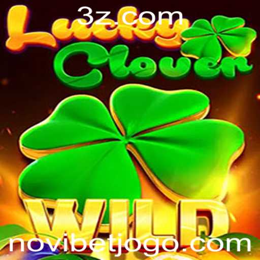 Descubra o Excitante Mundo de LuckyClover na Plataforma Novibet
